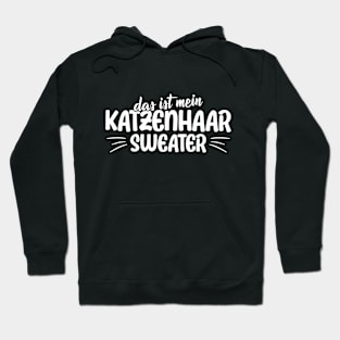 Das ist mein Katzenhaar Sweater lustiger Katzenspruch Hoodie